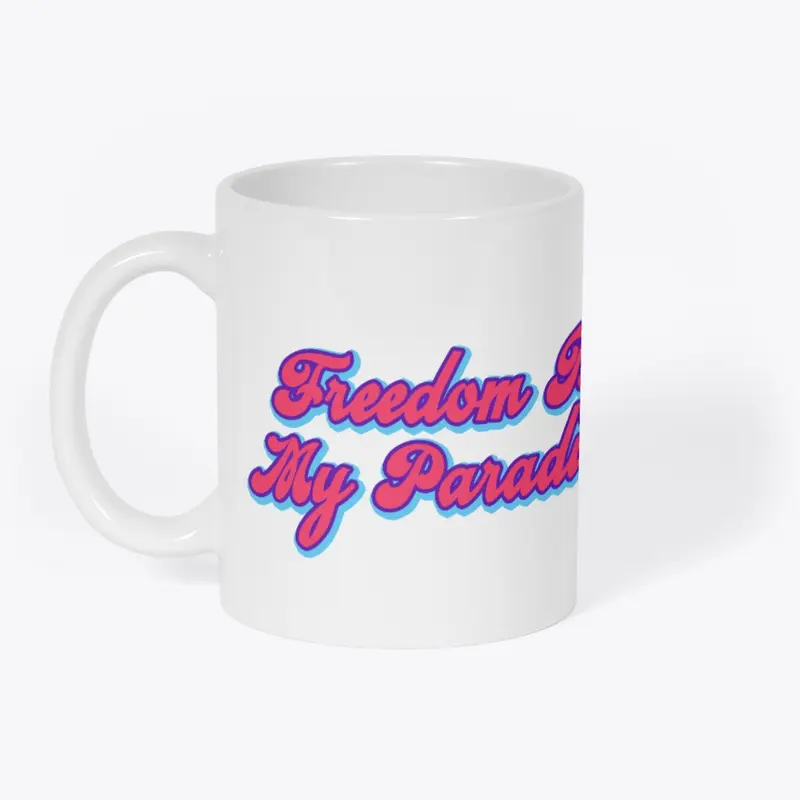 Freedom Is My Paradise Range