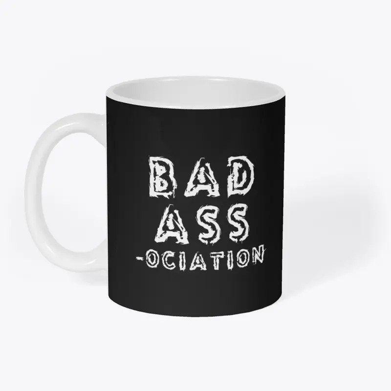 Bad Ass-ociation collection